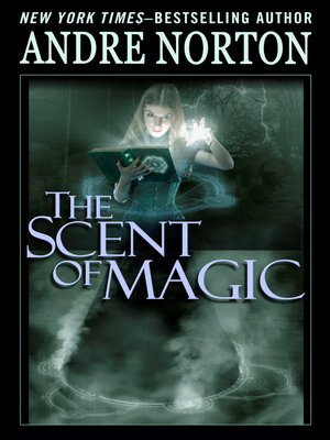 The Scent of Magic - ebook